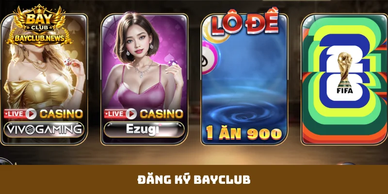 Đăng ký Bayclub