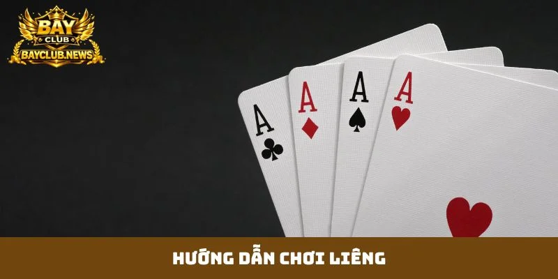 hướng dẫn chơi liêng