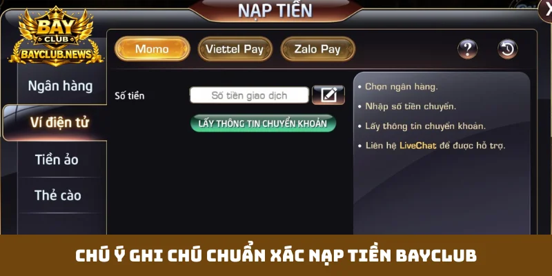 Chú ý ghi chú chuẩn xác nạp tiền Bayclub