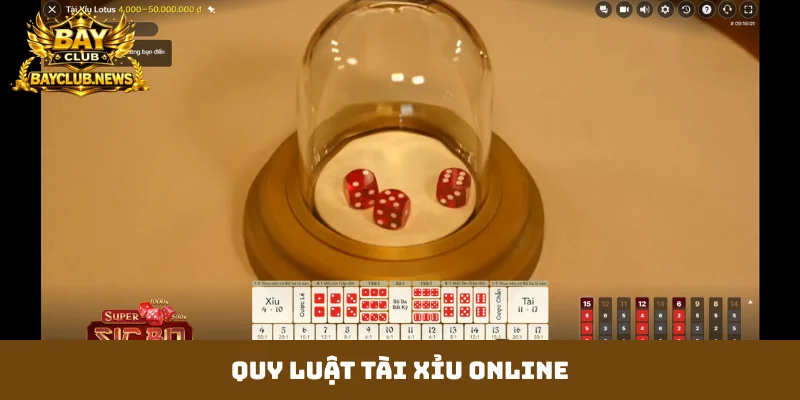 quy luật tài xỉu online