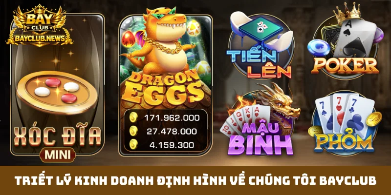 Triết lý kinh doanh định hình về chúng tôi Bayclub